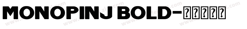 MonopinJ Bold字体转换